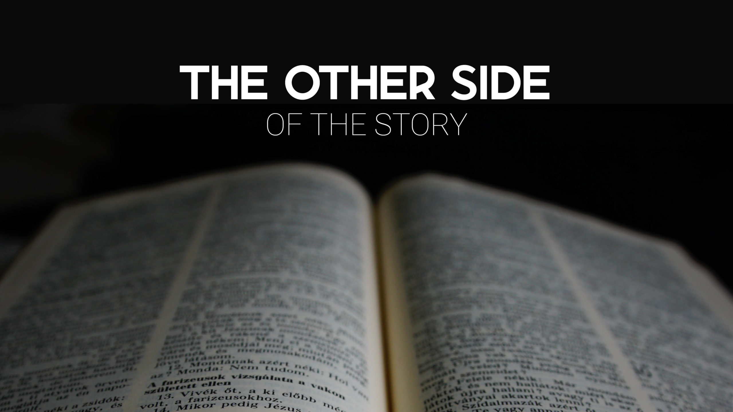 The Other Side of the Story Eve Main Street Church, St. Charles, MO Main Street Church, St